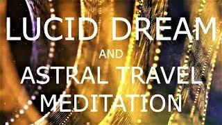 guided meditation lucid dreaming  - An astral projection experience