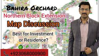 Bahria Orchard Phase-1 | Northern Block Extension | Map Discussion | Best For Residential |