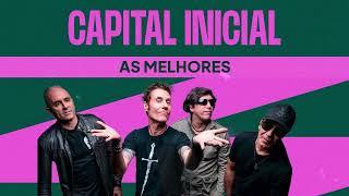 Capital Inicial - As Melhores