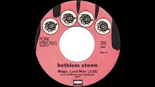 Bethlem Steele - Magic Land Man (1972)