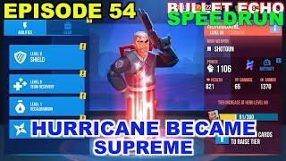 Bullet Echo Speedrun #54 | supreme Hurricane