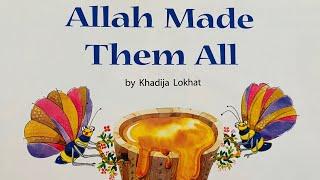 “Quran and Seerah Stories” : (Allah Made Them All)- Story Time With Ms. Giraffe