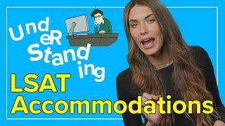 Understanding LSAT Accommodations | Essential Guide for Test Takers