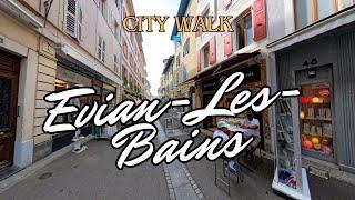 Evian-les-Bains City Walk