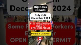  Canada Open Work Permit New Policy for Applicants