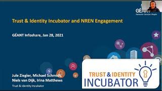 GÉANT Infoshare - T&I Incubator & NREN engagement | 28 Jan 2021