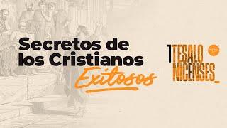 Secretos de los Cristianos Exitosos - David Guadrón - 1 Tesalonicenses 2:1-6