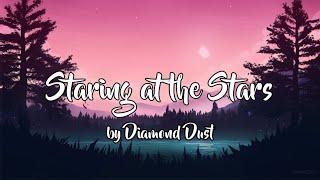 Staring at the Stars | by Diamond Dust | Lyrics Video (The Quarry OST)