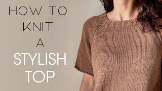 Knit a Top You’ll Actually Wear All Summer (for beginners) 