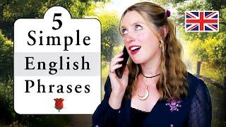 5 Simple Phrases for English CONVERSATION! | Sound more natural!  | British English 