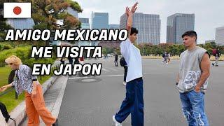 Amigo MEXICANO me visita hasta JAPON 