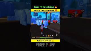 Zerox FF Vs NXT Zeus  Two Legends Player  #shorts #short #freefire
