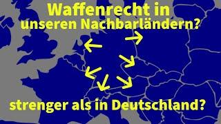 Waffenrecht in unseren Nachbarländern: hat Deutschland wirklich das strengste Waffenrecht?