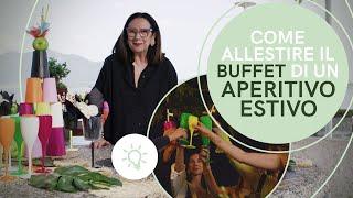 Come allestire e decorare il BUFFET di un APERITIVO ESTIVO