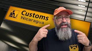 My Adventure with Customs in Nicaragua 