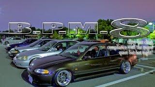 JDM USDM 【2016 B.P.M.8 】【B.P.M.JAPAN】car meet