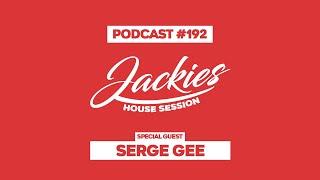 Serge Gee - Jackies Music House Session Podcast #192