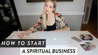 HOW TO START A SPIRITUAL BUSINESS || 5 STEPS TO SUCCESS