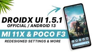 DroidX UI 1.5.1 Official For Mi 11X & POCO F3 | Android 13 | Redesigned Settings UI & More Features