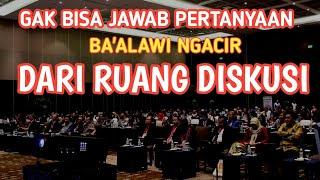 BA'ALAWI PANIK‼️ GAK BISA JAWAB PERTANYAAN BA'ALAWI NGACIR DARI RUANG DISKUSI 