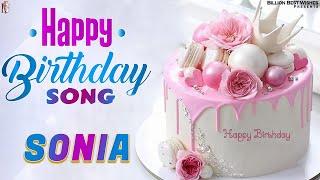 Sonia Happy Birthday - Birthday Video Song For Sonia | @Billion Best Wishes