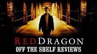 Red Dragon Review - Off The Shelf Reviews