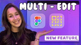 Figma's new MULTI EDIT tool | 2024 Figma update | multi-edit deep dive