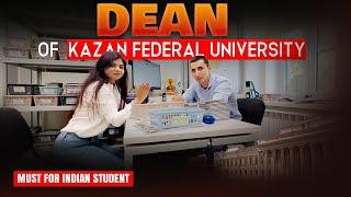 Interview with the Dean - Kazan Federal University Russia  | Dr.Neetu Singh | #mbbsinrussia