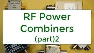 #29: RF Power Combiners, Part2 (Adv. 16)