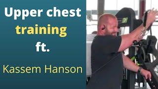 Pec Training, how to do the "press-around", cable flys, and more..ft. Kassem Hanson