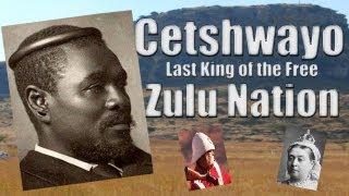 Cetshwayo: Last King of the Free Zulu Nation