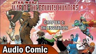 War of the Bounty Hunters Chapter 1: The Invitation (Audio Comic)