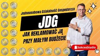 Jednoosobowa działalność gospodarcza - jak ją reklamować przy małym budżecie - SukcesStudio.pl