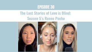 30. The Lost Stories of Love is Blind: Season 5’s Renee Poche