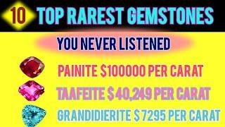 TOP 10 RAREST GEMSTONES ON EARTH | GEMSTONE DEALING |