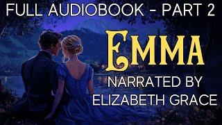  'EMMA' - Full Audiobook by Jane Austen - PART 2 - Calm Reading