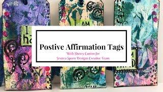 Positive Affirmation mixed media tags - Sherry Canino Creative Team Thursday