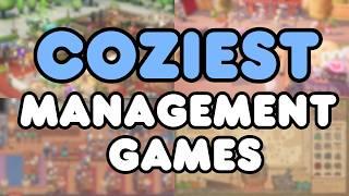 5 Cozy Management Games You NEED to Try in 2025