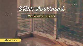 (Sold Out ) 3 BHK Apartment in Vile Parle East