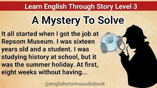 Learn English Through Story Level 3 | Graded Reader Level 3 | English Story|  The Call For Help