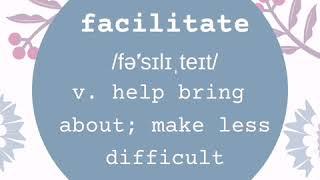 A word a day keeps the dictionary away - facilitate