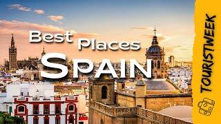 SPAIN | 10 Best Places To Visit | Spain Destinations | Spain Travel Guide