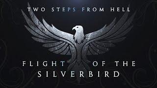 Two steps from hell - Flight of the Silverbird