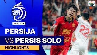 Persija Jakarta VS Persis Solo - Highlights | BRI Liga 1 2024/25