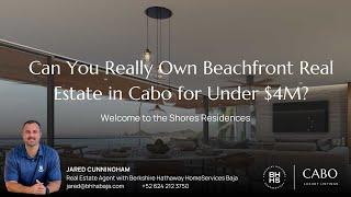 The Shore Residences - Cabo San Lucas Luxury Real Estate