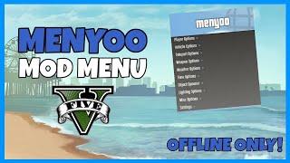 GTA | Menyoo Mod Menu | Offline ONLY