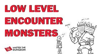 Unique Low Level Encounter Monsters for D&D