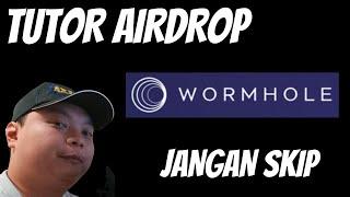 TUTORIAL AIRDROP WORMHOLE