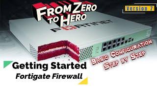 FortiGate Firewall Configuration Step by Step - From Zero to Hero (Part 1)