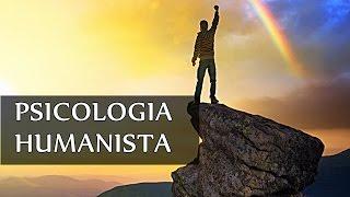 Psicologia Humanista: A 3ª Força da Psicologia